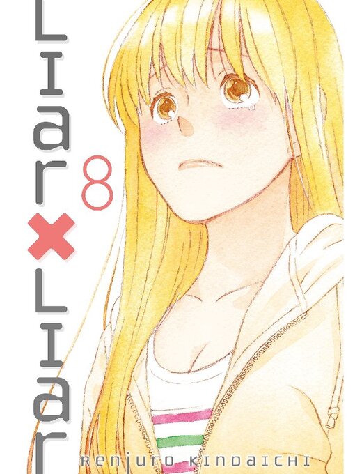 Title details for Liar X Liar, Volume 8 by Renjuro Kindaichi - Available